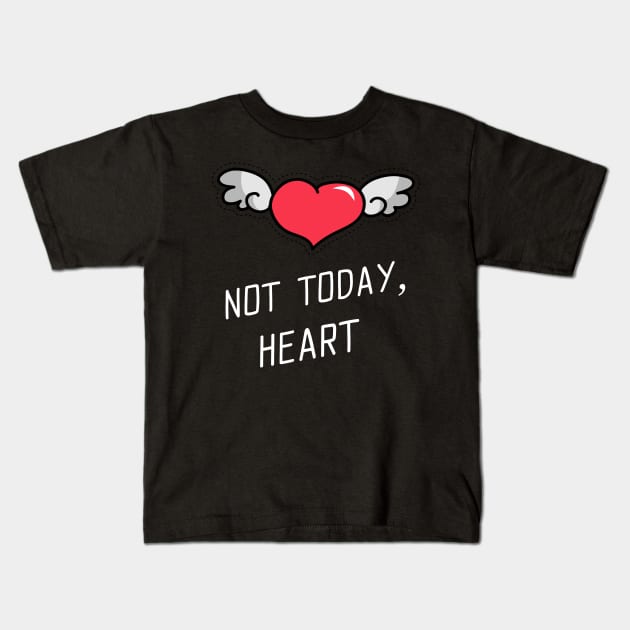 Not today, heart (Heart Attack Survivor) Kids T-Shirt by OnlySmarT-shirts